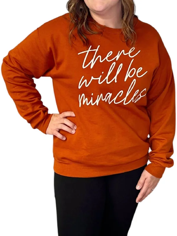 There Will Be Miracles Crewneck In Pumpkin